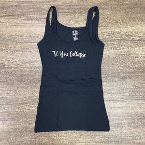 "Til You Collapse" Tank Top- Black